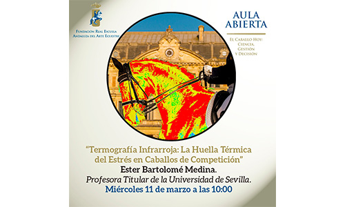 11 de marzo: Aula Abierta: termografía infrarroja: la huella térmica del estrés en caballos de competición